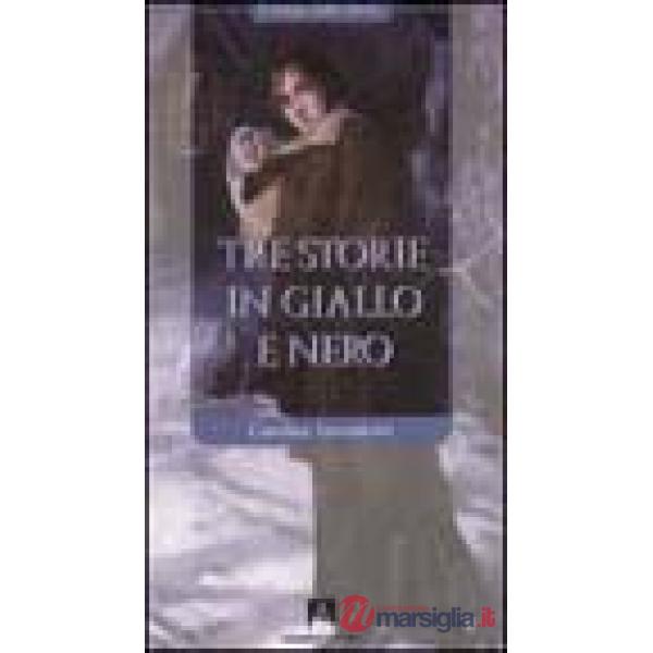 Tre storie in giallo e nero
