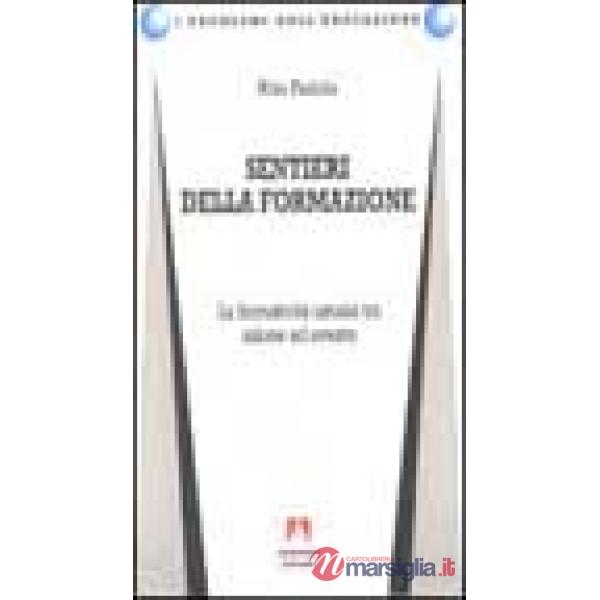 Sentieri della formazione. La formatività umana tra azione ed evento