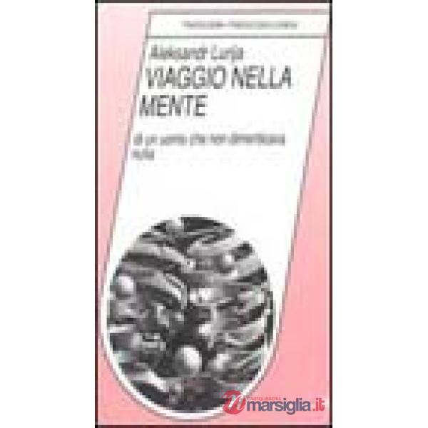 Viaggio nella mente di un uomo che non dimenticava nulla