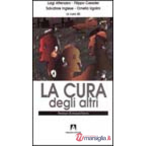 Cura degli altri. Seminari di etnopsichiatria (La)