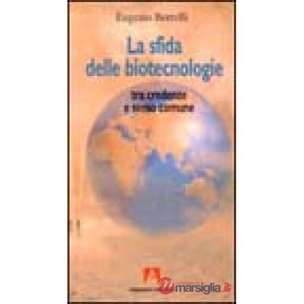 Sfida delle biotecnologie (La)