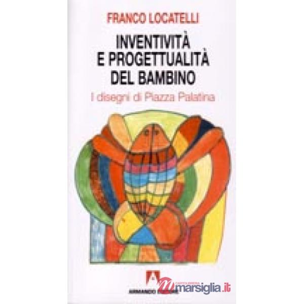 Inventività e progettualità del bambino