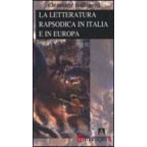 Letteratura rapsodica in Italia e in Europa (La)