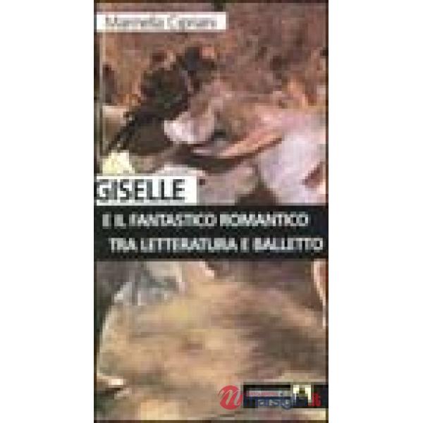 Giselle e il fantastico romantico tra letteratura e balletto