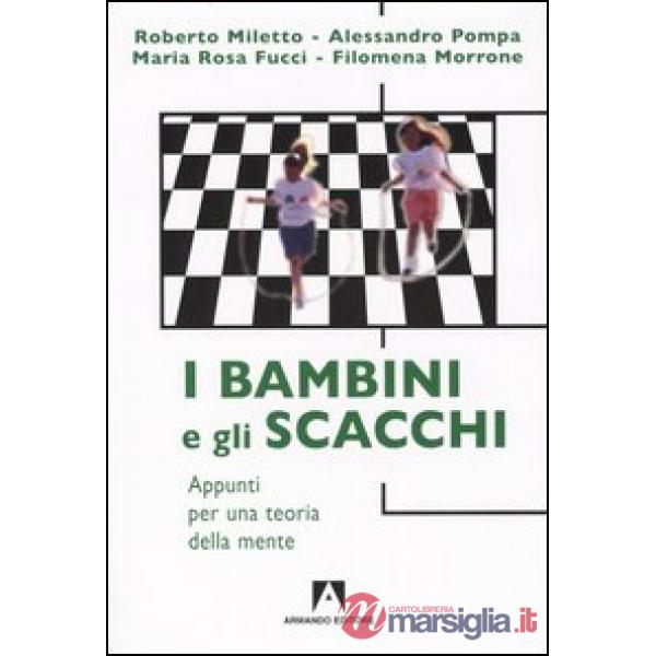 Bambini e gli scacchi. Appunti per una teoria della mente (I)