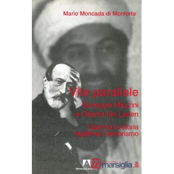 Vite parallele: G. Mazzini e Osama bin Laden a confronto