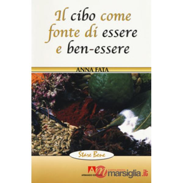 Cibo come fonte di essere e ben-essere (Il)