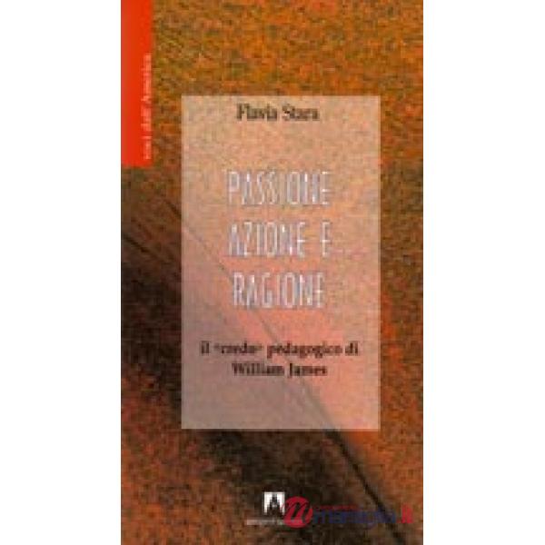 Passione, azione e ragione