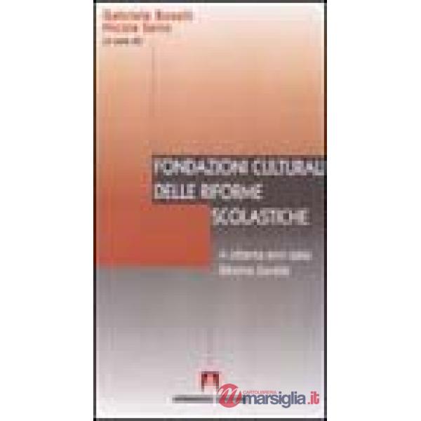 Fondazioni culturali delle riforme scolastiche. A ottanta anni dalla riforma Gentile