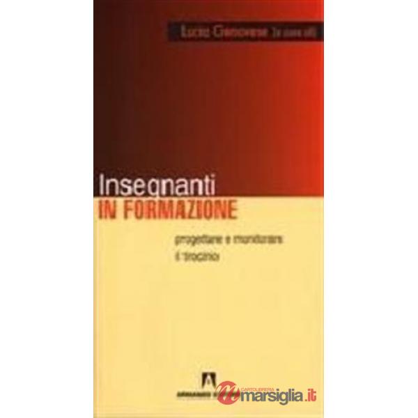 Insegnanti in formazione. Progettare e monitorare il tirocinio