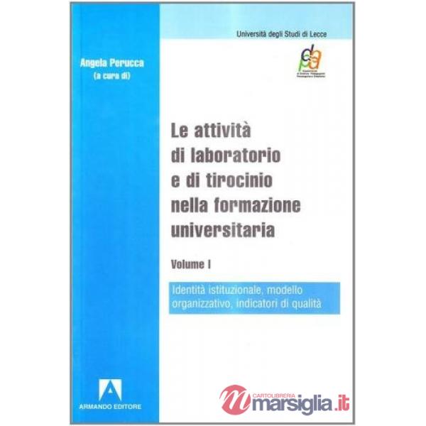 Attività di laboratorio e di tirocinio nella formazione universitaria (Le)