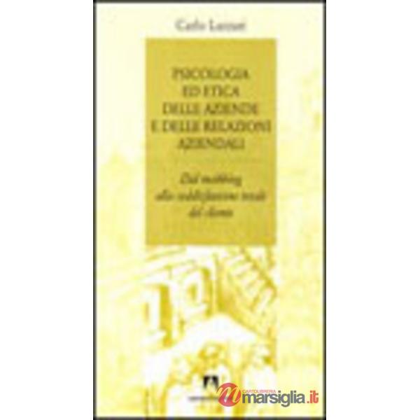 Psicologia ed etica delle aziende e delle relazioni aziendali