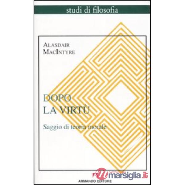 Dopo la virtù. Saggio di teoria morale