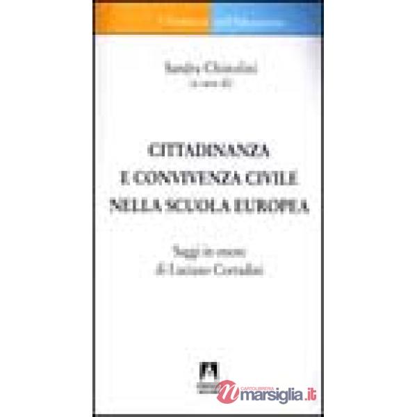 Cittadinanza e convivenza civile nella scuola europea. Saggi in onore di Luciano
