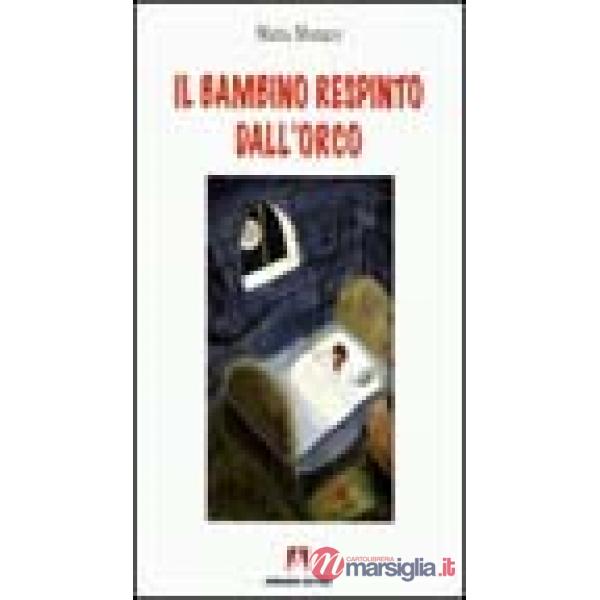 Bambino respinto dall'orco (Il)
