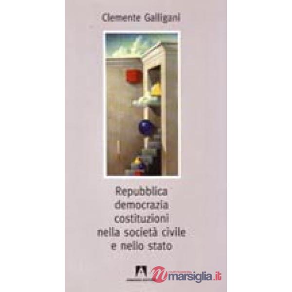 Repubblica, democrazia, costituzioni civili nella società civile e nello Stato
