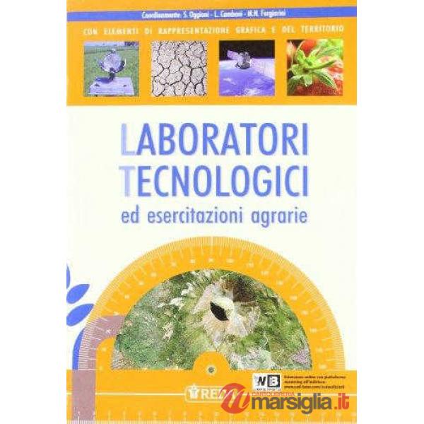 LABORATORI TECNOLOGICI, ESERCITAZIONI E BOTANICA A