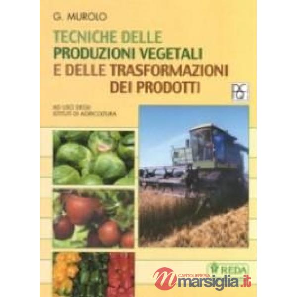 TECNICHE DELLE PRODUZIONI VEGETALI LIBRO DIGITALE