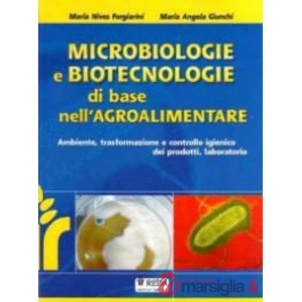 MICROBIOLOGIE E BIOTECNOLOGIE DI BASE NELL'AGROALIMENTARE LIBRO DIGITA
