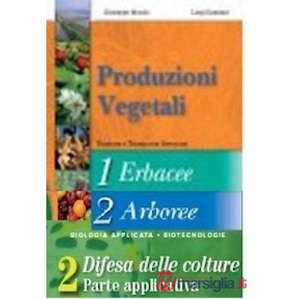 PRODUZIONI VEGETALI E DIFESA DELLE COLTURE LIBRO D