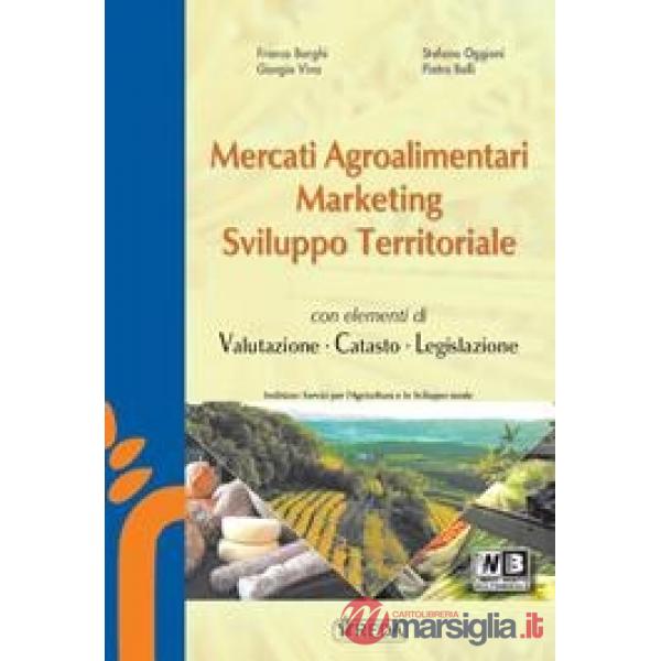 MERCATI AGROALIMENTARI, MARKETING E SVILUPPO TERRITORIALE LIBRO DIGITA