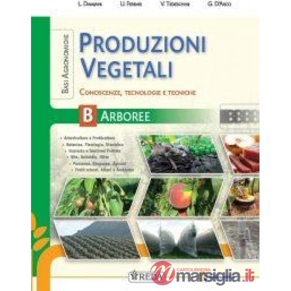 BASI AGRONOMICHE PROD.VEGETALI ERBACEE + ARBOREE
