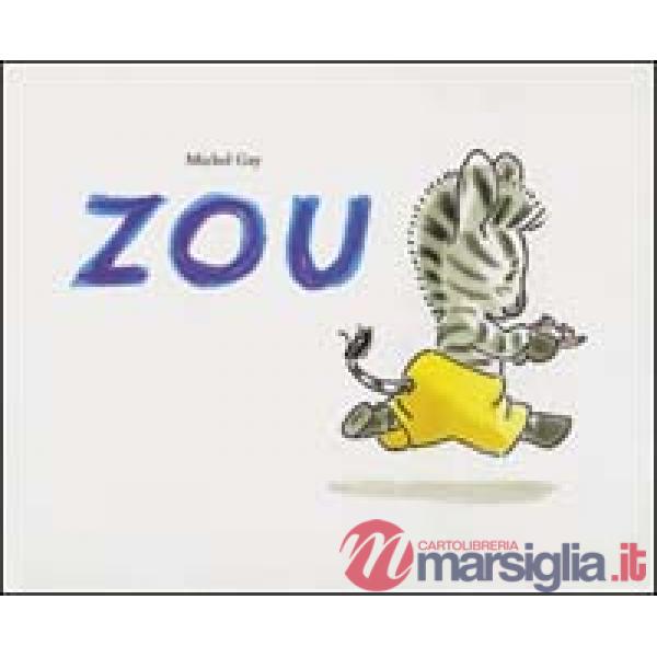 Zou. Ediz. illustrata