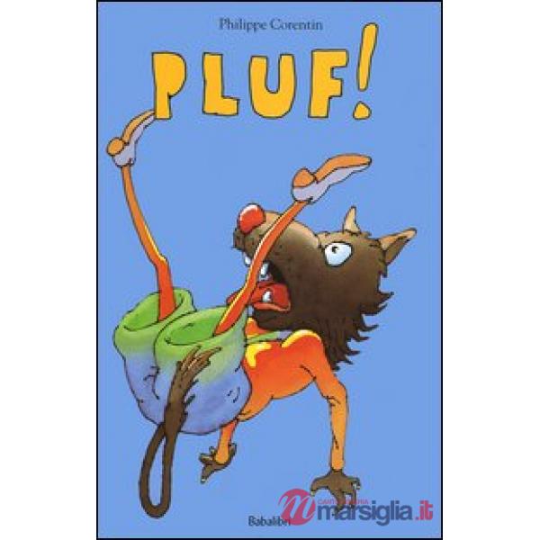Pluf! Ediz. illustrata