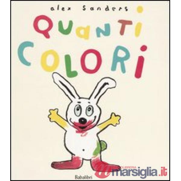 Quanti colori. Ediz. illustrata