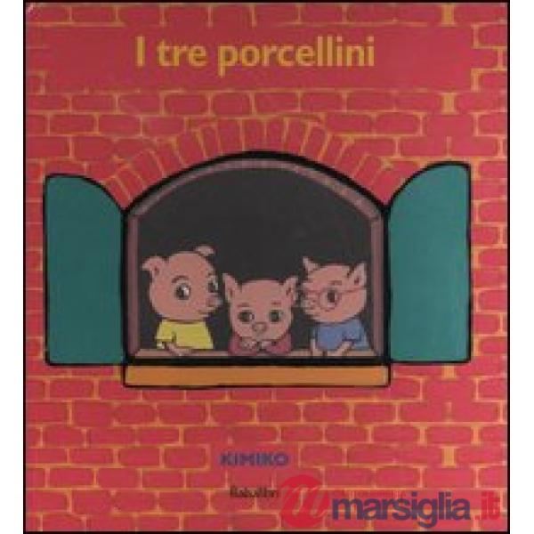 Tre porcellini. Libro pop-up. Ediz. illustrata (I)