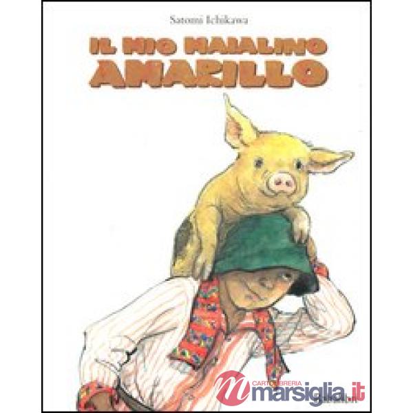 Mio maialino Amarillo (Il)