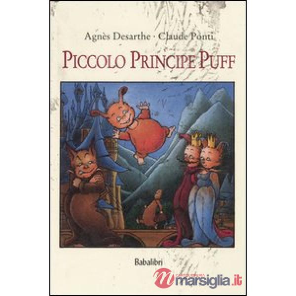Piccolo principe Puff. Ediz. illustrata