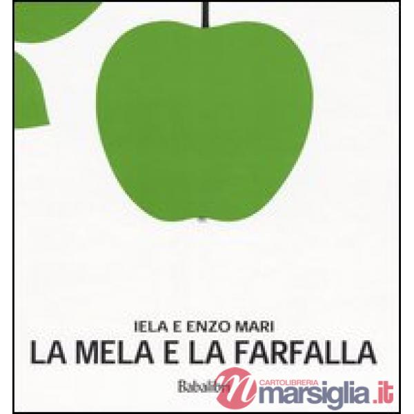 Mela e la farfalla. Ediz. illustrata (La)