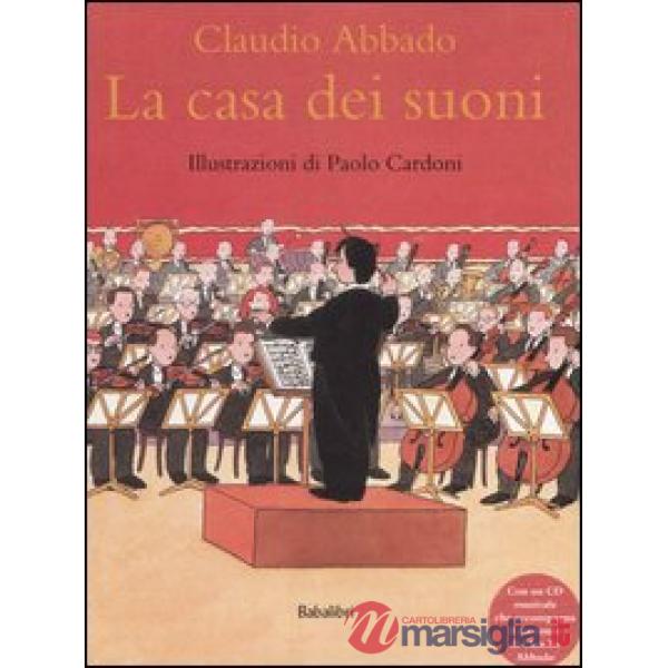 Casa dei suoni. Con CD Audio (La)