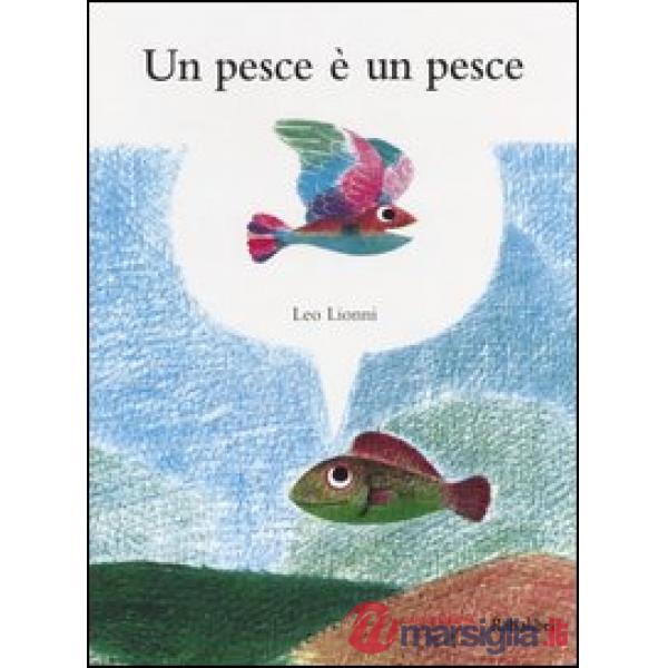 Pesce è un pesce (Un)