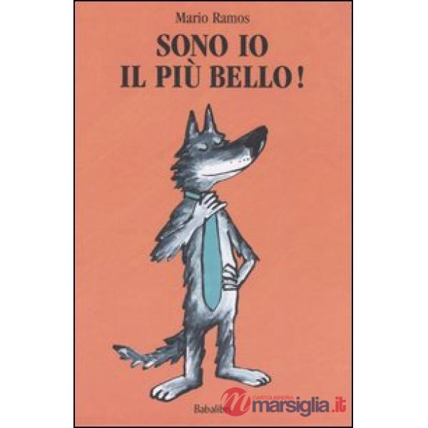 Sono io il più bello!