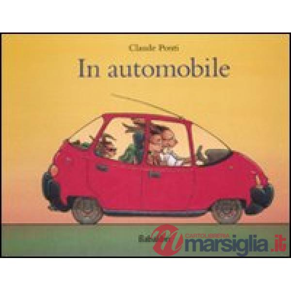 In automobile. Ediz. illustrata