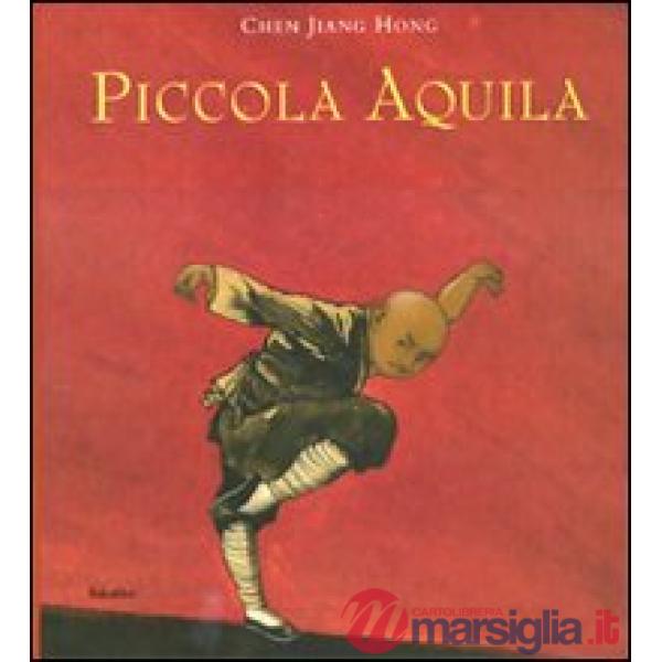 Piccola aquila. Ediz. illustrata