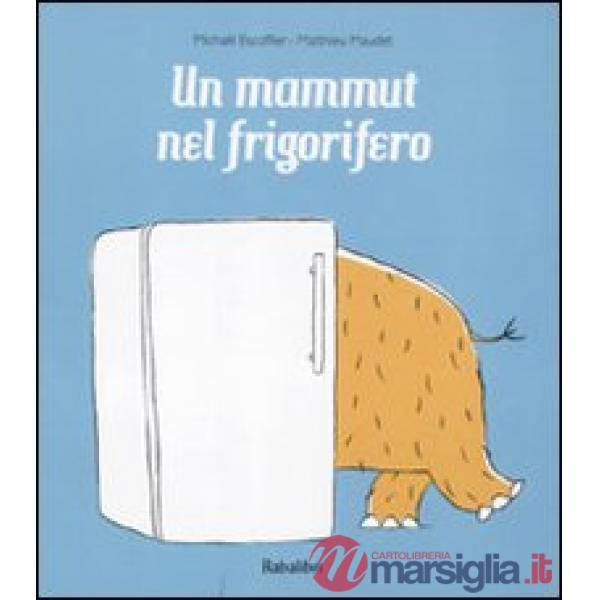 Mammut nel frigorifero (Un)