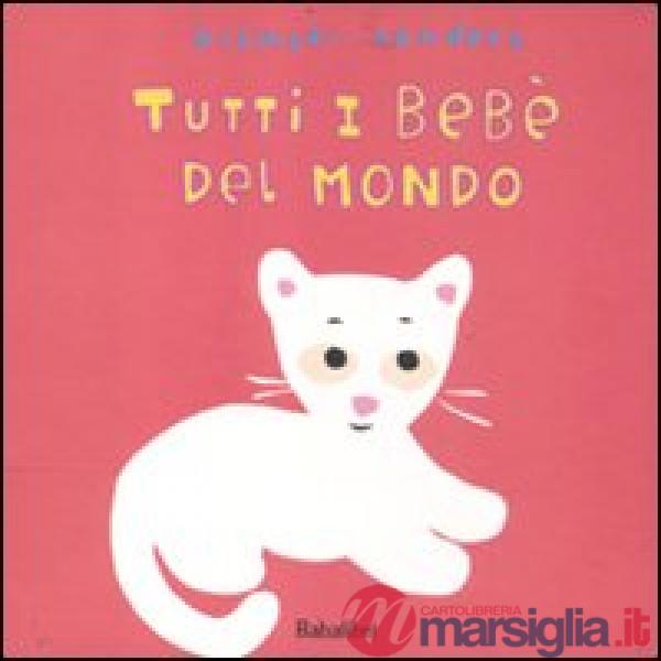 Tutti i bebè del mondo