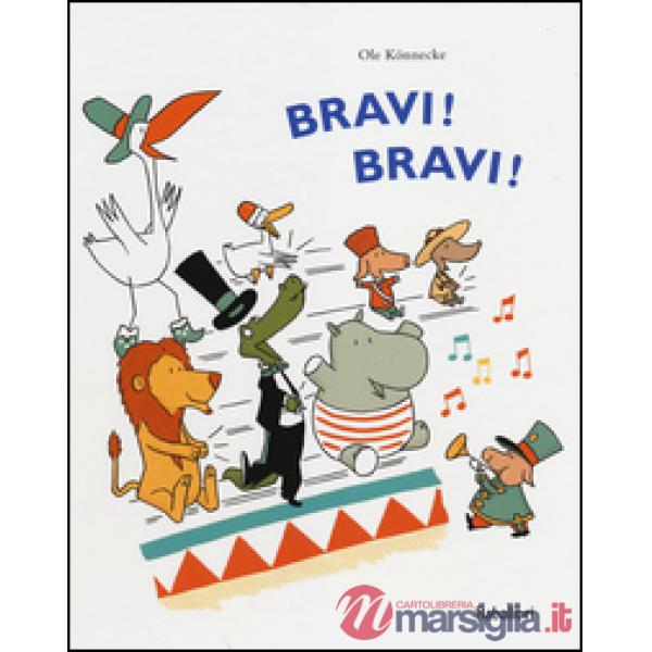 Bravi! Bravi!