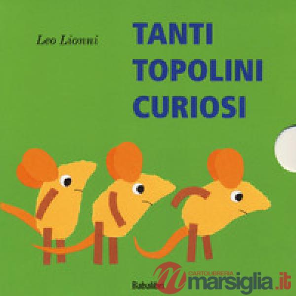 Tanti topolini curiosi. Ediz. a colori