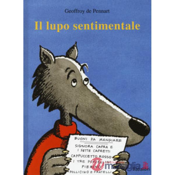 Lupo sentimentale. Ediz. a colori (Il)