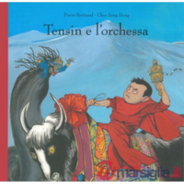 Tensin e l'orchessa. Ediz. a colori