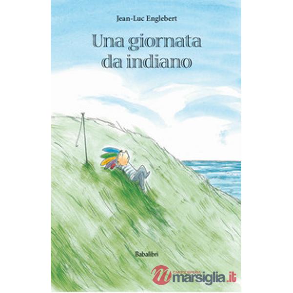 Giornata da indiano. Ediz. a colori (Una)