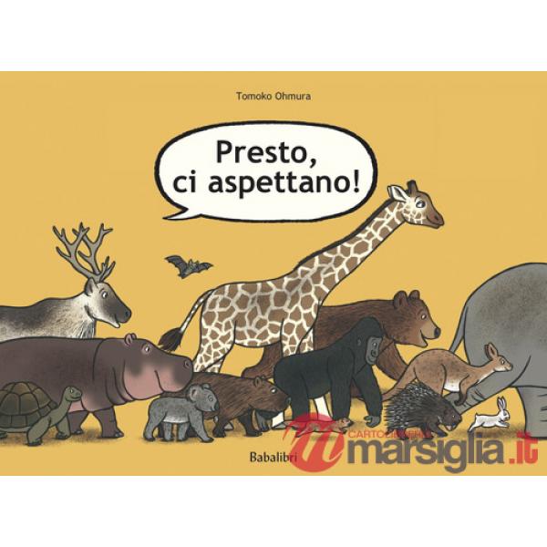 Presto, ci aspettano. Ediz. a colori