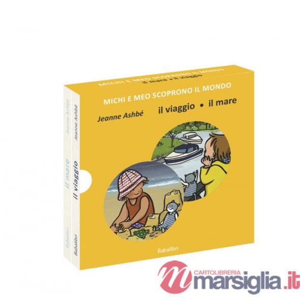 Viaggio/il mare. Michi e Meo scoprono il mondo. Ediz. a colori (Il)
