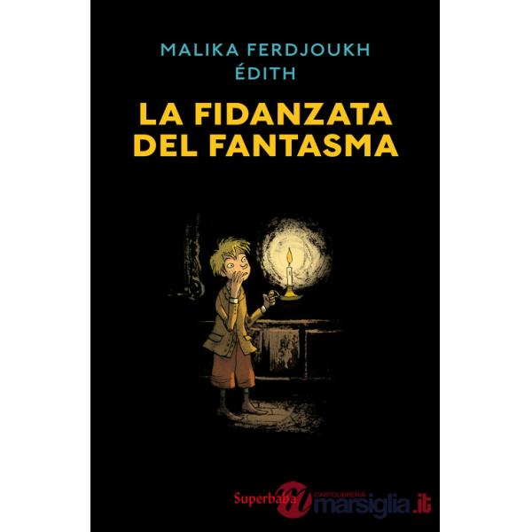 Fidanzata del fantasma. Ediz. a colori (La)