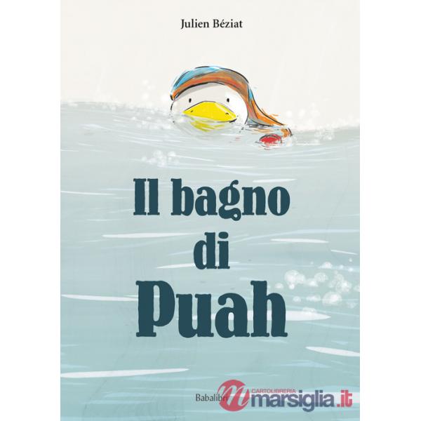 Bagno di Puah. Ediz. a colori (Il)