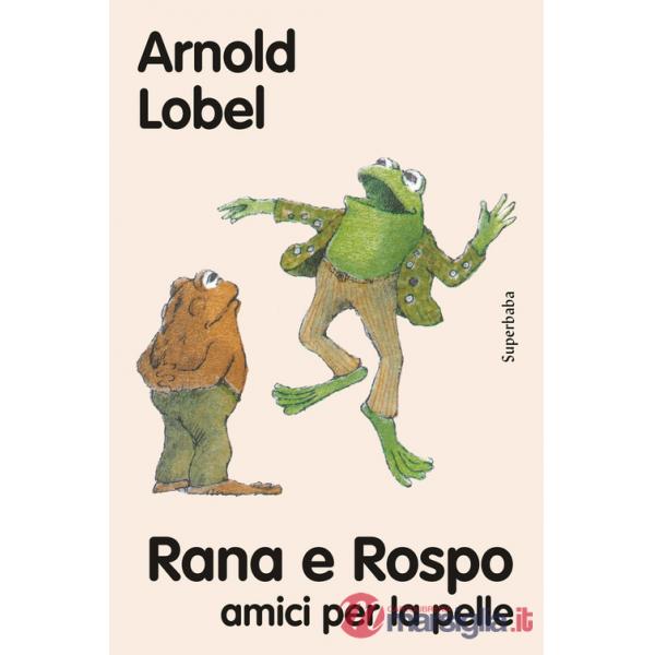 Rana e Rospo amici per la pelle
